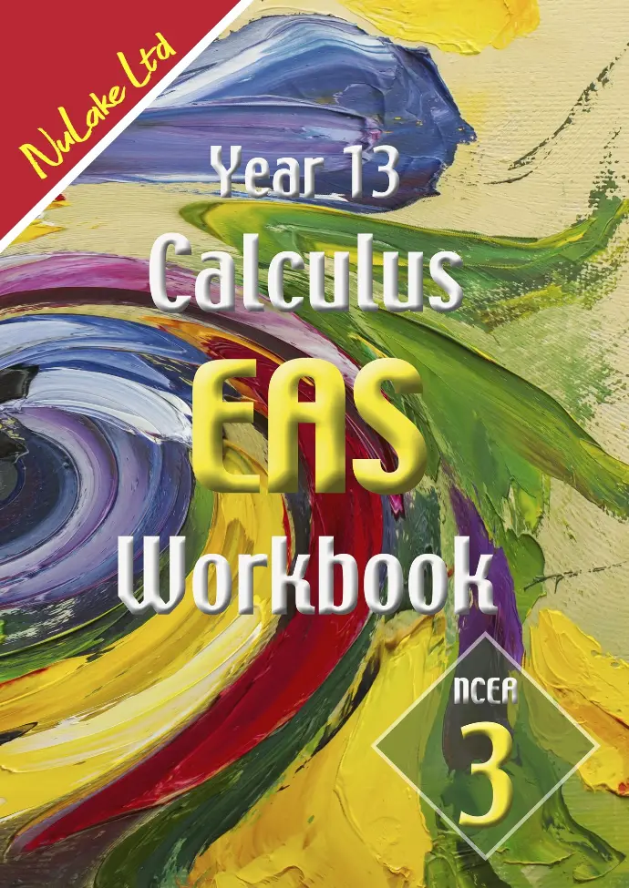 Year 13 EAS Calculus Workbook NCEA 3